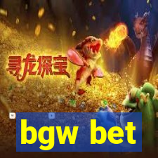 bgw bet